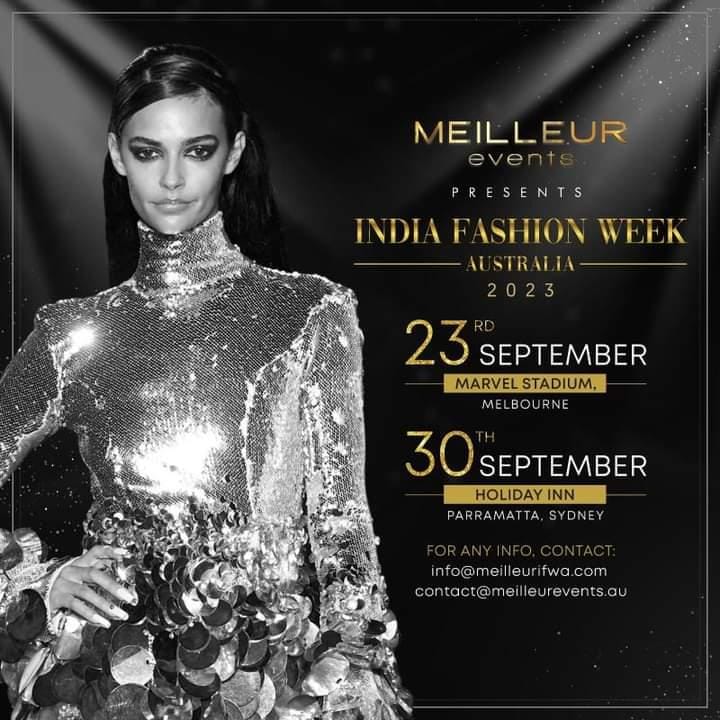 India Fashion Week Australia 2023 by Meilleur Events – A Mesmerizing Fusion of Tradition, Style, and Glamour